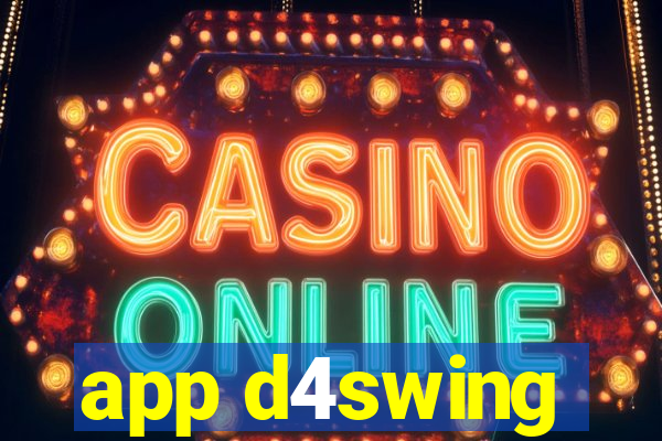 app d4swing